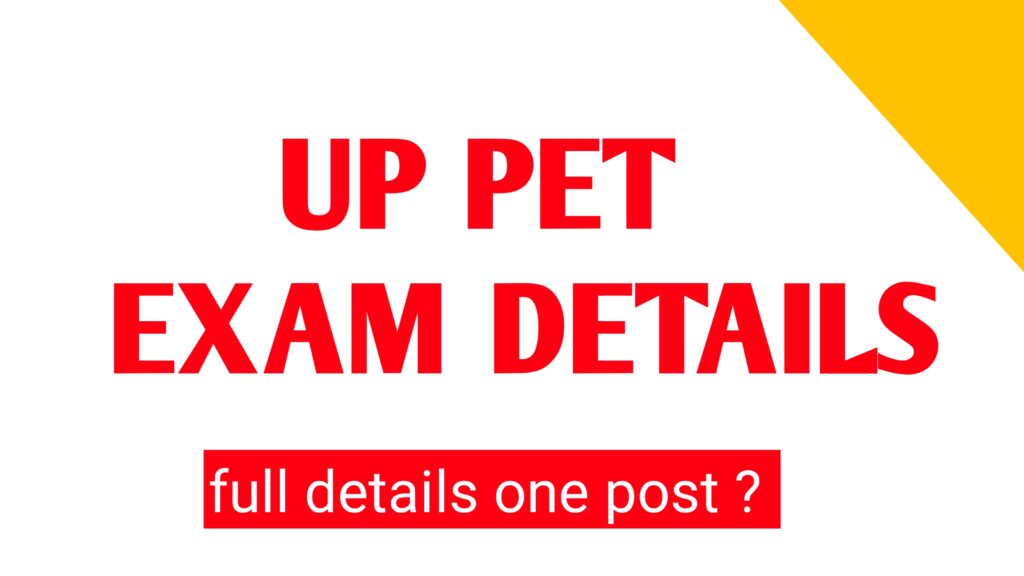 UP PET EXAM DETAILS,
UP PET 2026