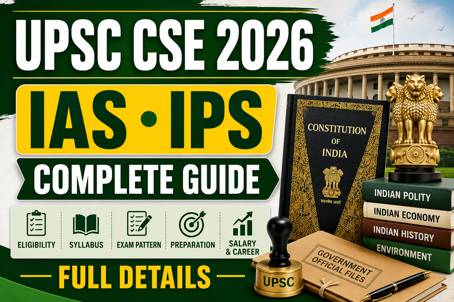 UPSC CSE 2026 Complete Guide for IAS IPS Aspirants