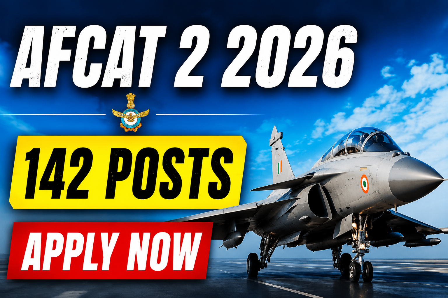 IMAGE ALT TEXT

AFCAT 2 2026 Recruitment Apply Online for 142 Posts